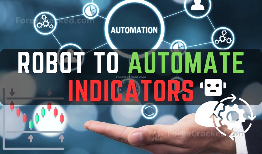 Automate Indicator MT4 EA – Turn an Indicator into a Robot FREE Download